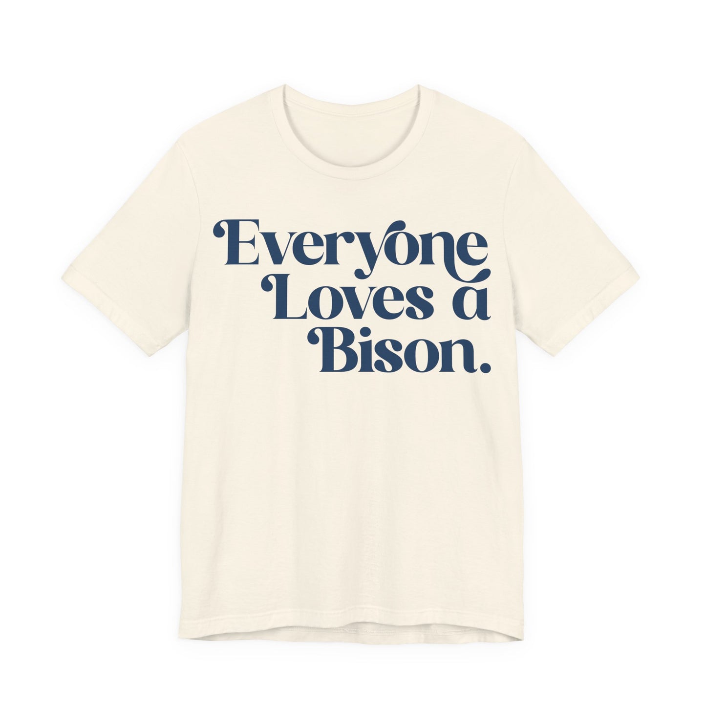 Everyone Loves a Bison